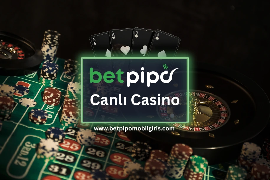 betpipo canlı casino